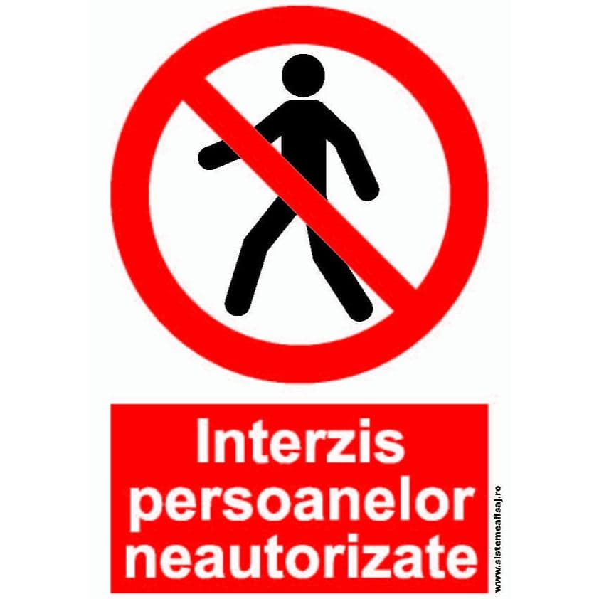 Semn Indicator Interzis Persoanelor Neautorizate Bragadiru montaj inclus
