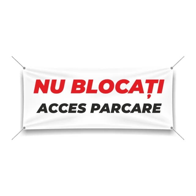 Banner Banner Personalizat Acces Parcare Nu Blocati 6107382